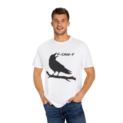 F-Caw-F Unisex T-Shirt, Casual Wear, Bird Lover Gift, Nature Tee, Funny Animal Shirt, Gift for Friends, crow