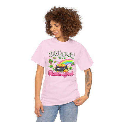 T-Shirt — "Irish You'd Get a Mammogram" St. Patrick’s Day Breast Cancer Awareness Tee