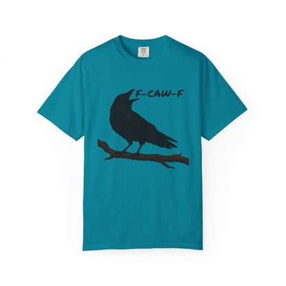 F-Caw-F Unisex T-Shirt, Casual Wear, Bird Lover Gift, Nature Tee, Funny Animal Shirt, Gift for Friends, crow