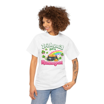 T-Shirt — "Irish You'd Get a Mammogram" St. Patrick’s Day Breast Cancer Awareness Tee