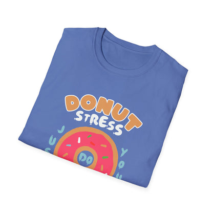 Donut Stress Unisex Softstyle T-Shirt, Funny Gift Shirt, Cute Graphic Tee, Relaxation Top, Perfect for Birthdays, Casual Wear