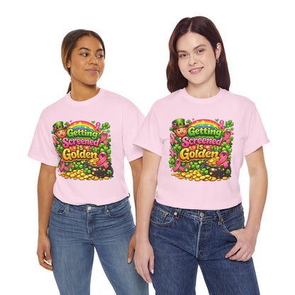Breast Cancer Awareness Tee — "Getting Screened is Golden" St. Patrick’s Day Design