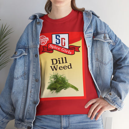 Dill Weed Spice Tee, Funny Unisex T-Shirt, Herb Lover Gift, Kitchen Humor Shirt, Gardening Apparel, Unique Foodie Shirt