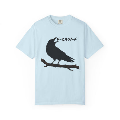F-Caw-F Unisex T-Shirt, Casual Wear, Bird Lover Gift, Nature Tee, Funny Animal Shirt, Gift for Friends, crow