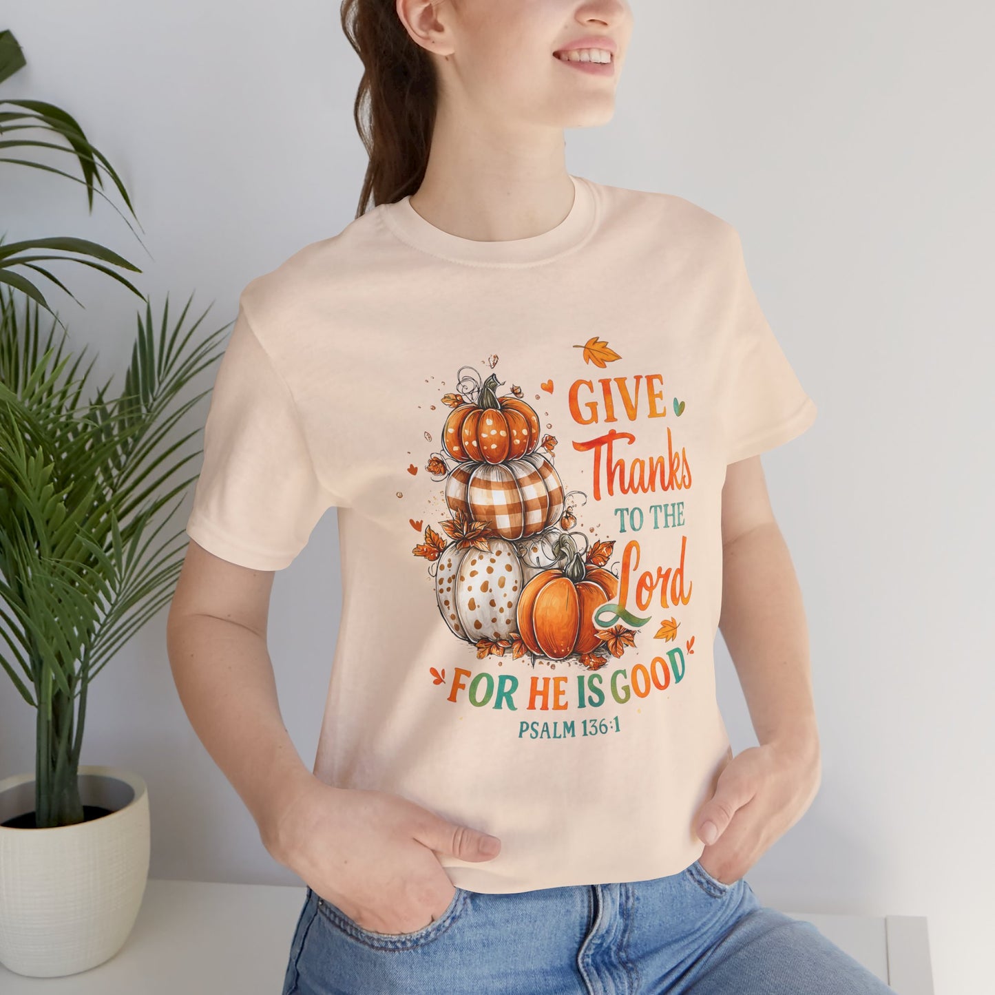 Thanksgiving Faith Tee - Give Thanks to the Lord, Christian Tee, Fall Apparel, Autumn Shirt, Inspirational Gift