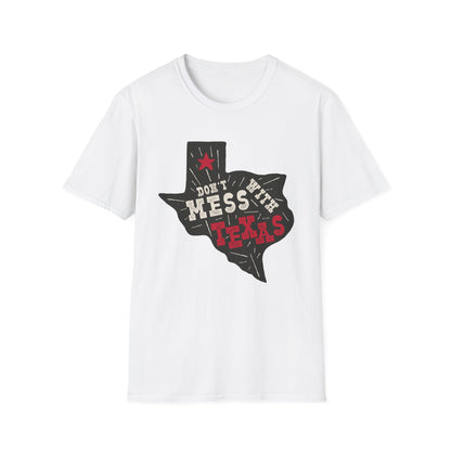 Don't Mess With Texas T-Shirt - Unisex Softstyle Tee, Texas Pride Apparel, Gift for Texans, Summer Fashion, State Love Shirt