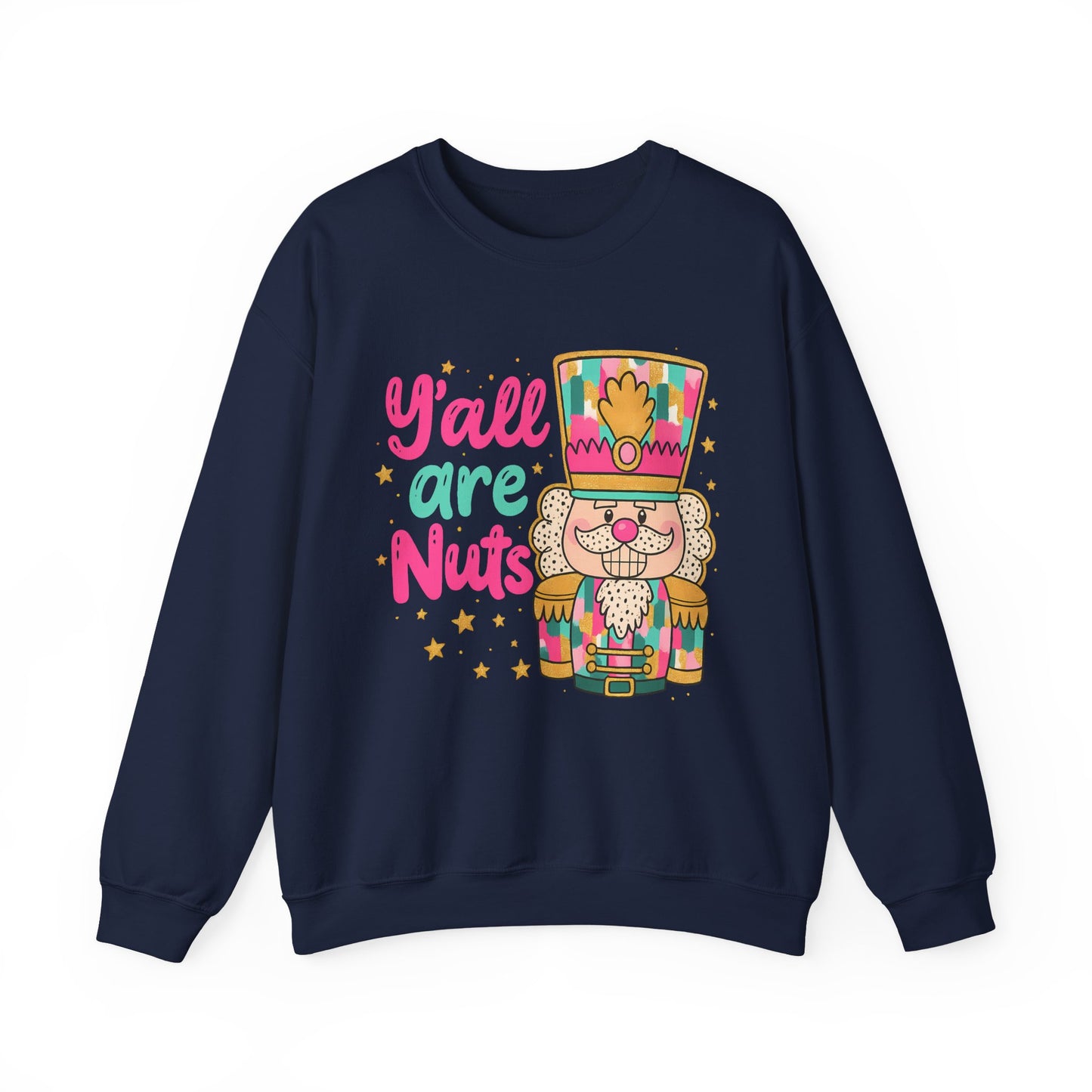Holiday Nutcracker Crewneck Sweatshirt - Y'all Are Nuts