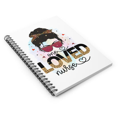 Loved Nurse Spiral Notebook - Cute Gift for Nurses, Inspirational Journal, Nursing School Supplies, Nurse Appreciation Day, Stationery