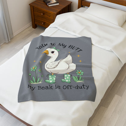 Funny Plush Blanket - Talk to My Butt, My Beak is Off-Duty, Cozy Home Decor, Gift for Duck Lovers, Indoor Use, Warm Throw