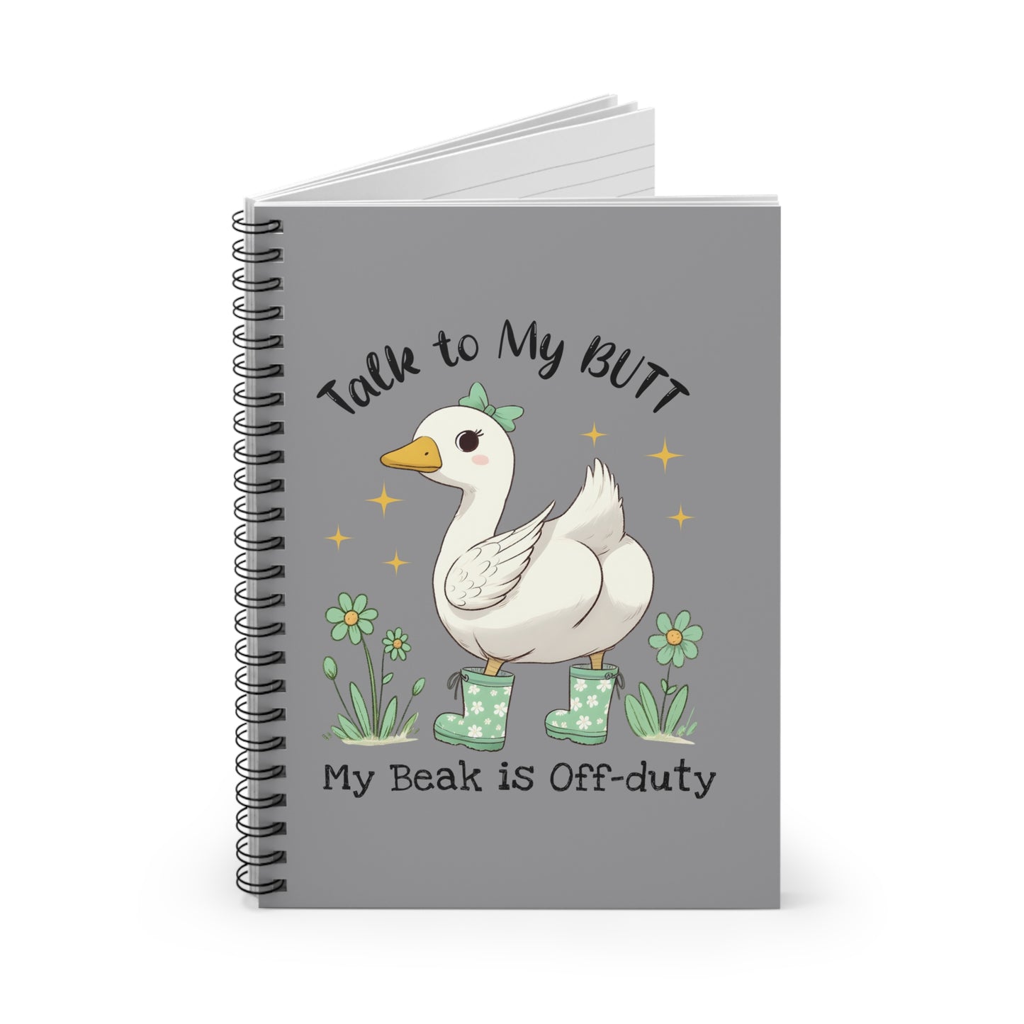 Funny Animal Spiral Notebook - Talk to My Butt, Cute Gift for Geese Lovers, Back to School, Office Supply, Journaling, Notepad