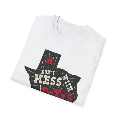 Don't Mess With Texas T-Shirt - Unisex Softstyle Tee, Texas Pride Apparel, Gift for Texans, Summer Fashion, State Love Shirt