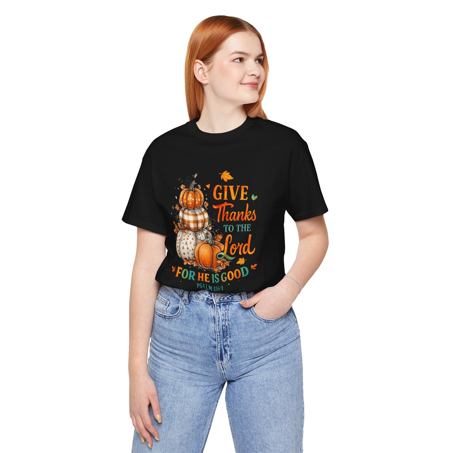 Thanksgiving Faith Tee - Give Thanks to the Lord, Christian Tee, Fall Apparel, Autumn Shirt, Inspirational Gift