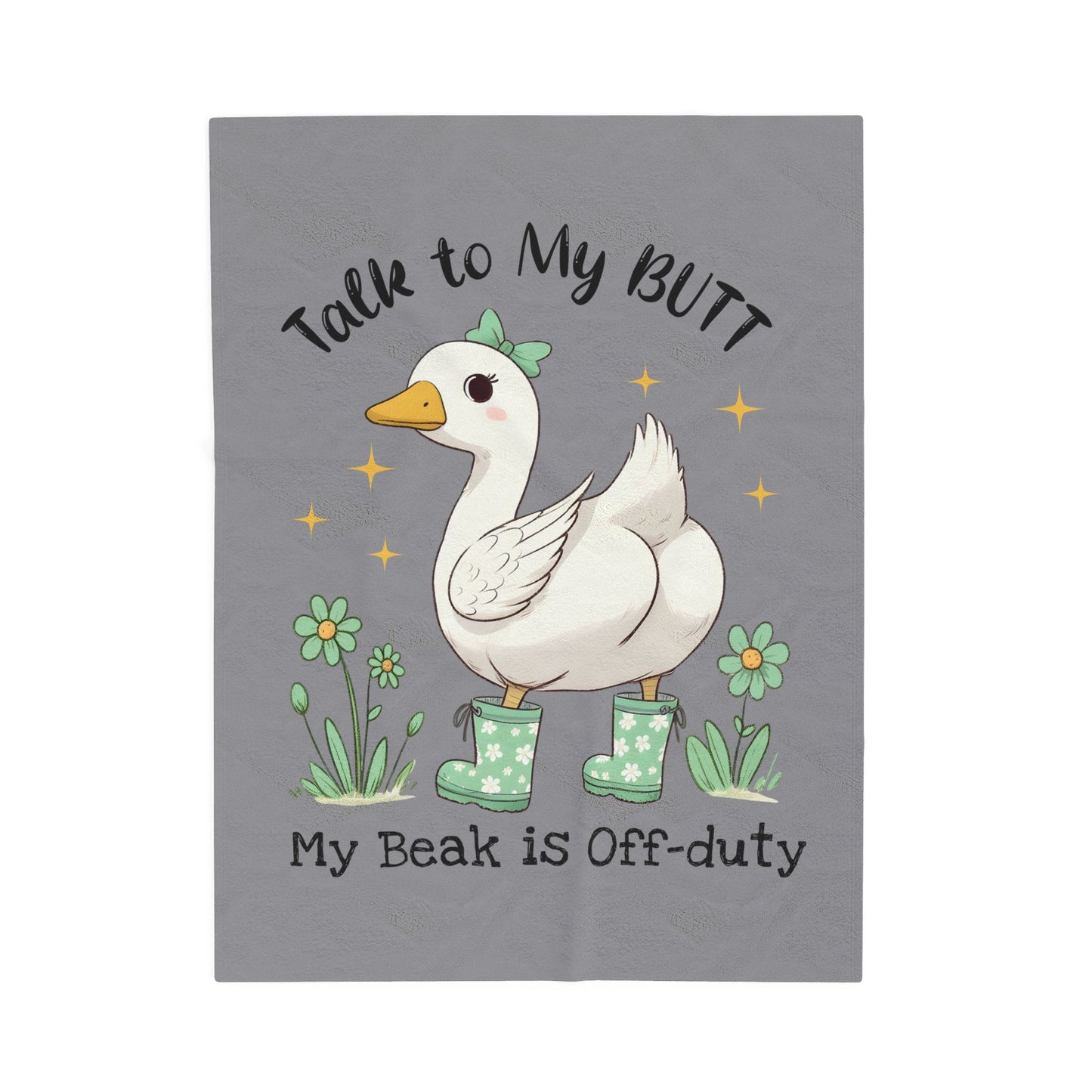 Funny Plush Blanket - Talk to My Butt, My Beak is Off-Duty, Cozy Home Decor, Gift for Duck Lovers, Indoor Use, Warm Throw
